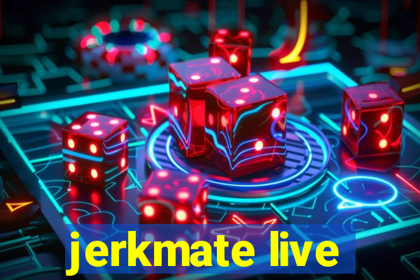 jerkmate live